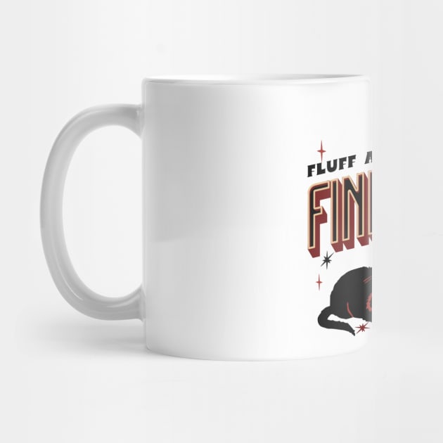 Fluff Around And Find Out by The WYLD Tribe